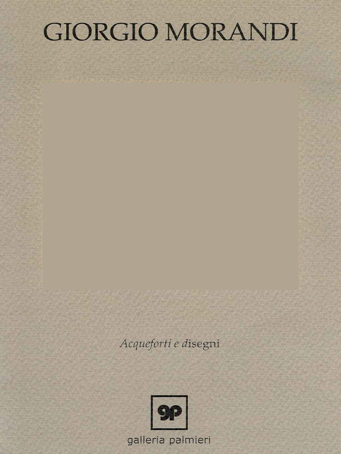 Giorgio Morandi Acqueforti e disegni